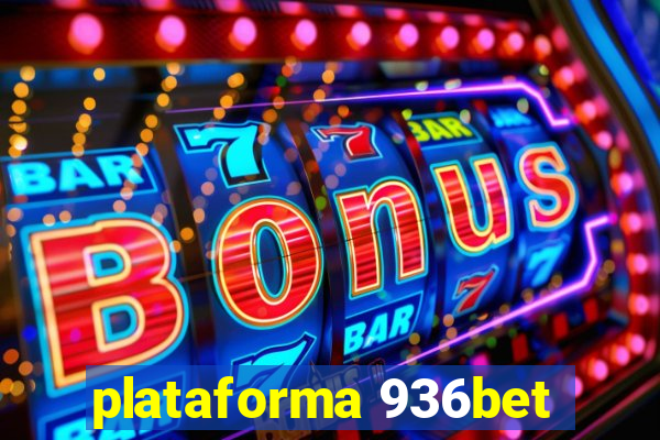 plataforma 936bet